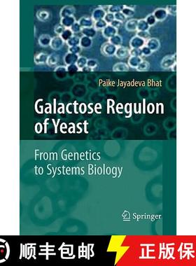【3-4周达】Galactose Regulon of Yeast : From Genetics to Systems Biology [9783642093302]