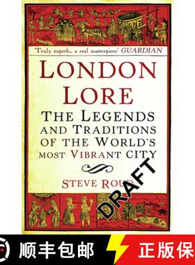 【3-4周达】London Lore: The Legends and Traditions of the World's Most Vibrant City [9780099519867]