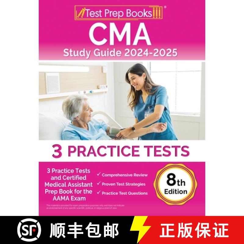 【2-3周达】CMA Study Guide 2024-2025: 3 Practice Tests and Certified Medical Assistant Prep Book for ... [9781637751725]