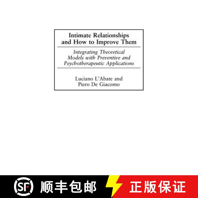 【3-4周达】Intimate Relationships and How to Improve Them: Integrating Theoretical Models with Preven... [9781567506761]