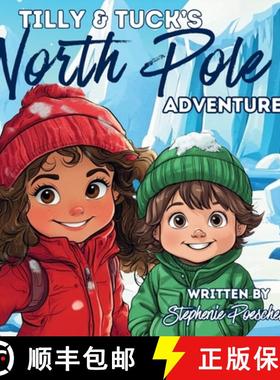 【3-4周达】Tilly & Tuck's North Pole Adventure [9798330586899]