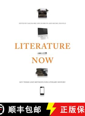 【3-4周达】Literature Now: Key Terms and Methods for Literary History [9781474409902]