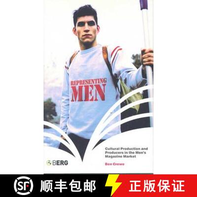 【3-4周达】精装 Representing Men: Cultural Production and Producers in the Men's Magazine Market [9781859737361]