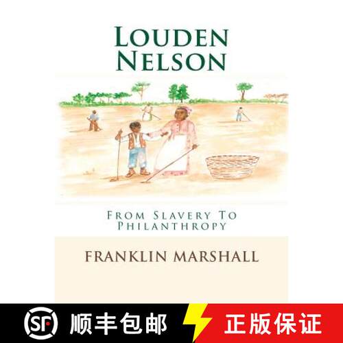 【3-4周达】Louden Nelson: From Slavery To Philanthropy [9781893931015]