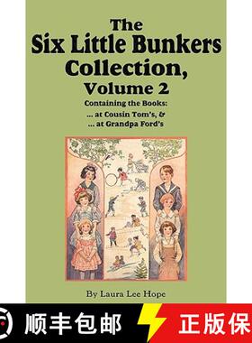 【3-4周达】The Six Little Bunkers Collection, Volume 2: ...at Cousin Tom's; ... at Grandpa Ford's [9781604599848]