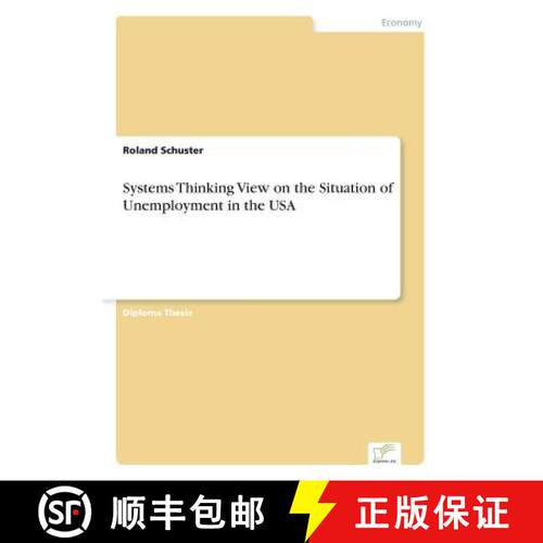 【3-4周达】Systems Thinking View on the Situation of Unemployment in the USA [9783838671543]