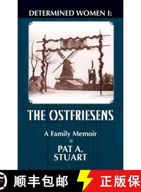 预订 Determined Women: The Ostfriesens [9780990872726]
