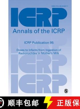 预订 Doses to Infants from Ingestion of Radionuclides in Mother's Milk [9780080446271]