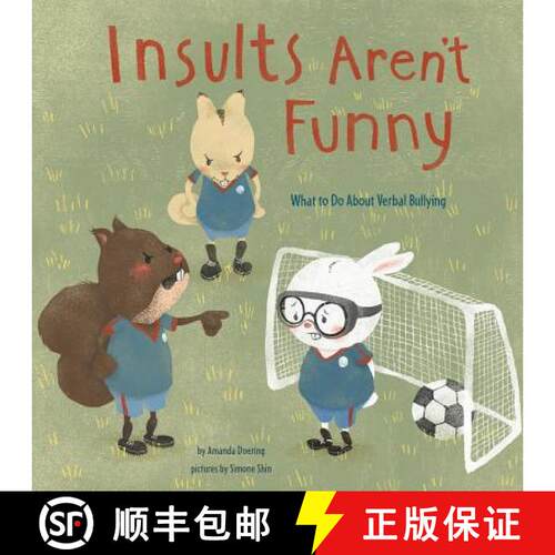 预订 Insults Arent Funny: What to Do About Verbal Bullying (No Mo [9781479569588]