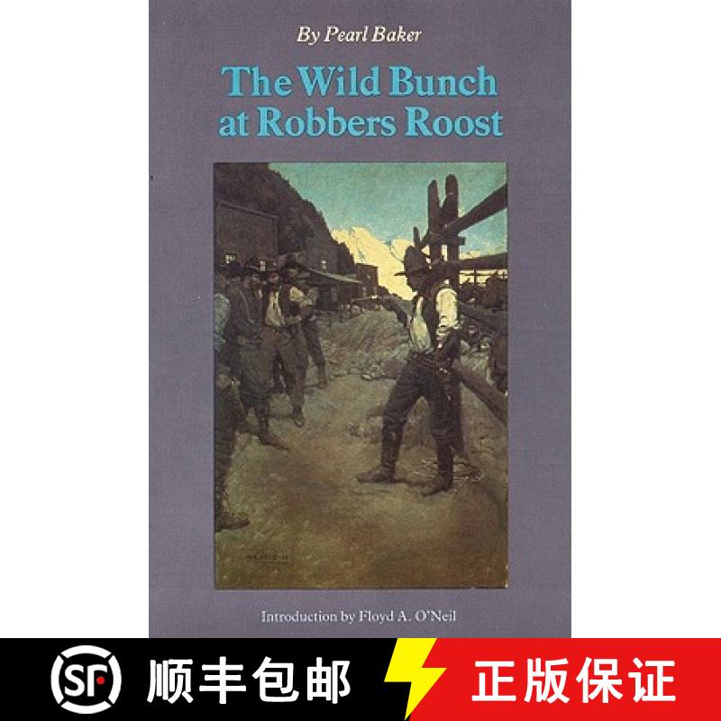 【3-4周达】The Wild Bunch at Robber's Roost [9780803260894]