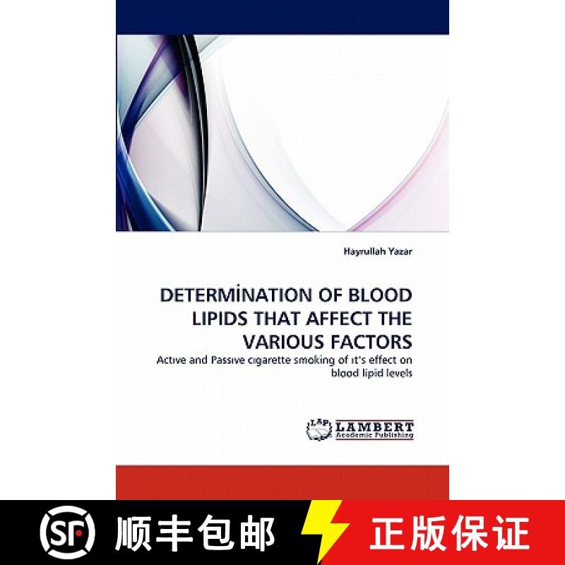 预订 Determİnation of Blood Lipids That Affect the Various Factors [9783844303933]