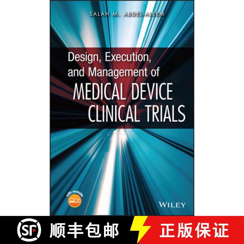 【3-4周达】Design, Execution, And Management Of Medical Device Clinical Trials [Wiley统计学] [9780470474266]