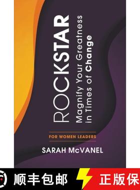 预订 Rockstar: Magnify Your Greatness in Times of Change for Women Leaders [9780995157255]