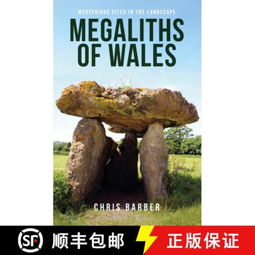 【3-4周达】Megaliths of Wales: Mysterious Sites in the Landscape [9781445674001]