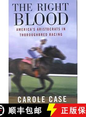 【3-4周达】Right Blood: America's Aristocrats in Thoroughbred Racing [9780813528403]