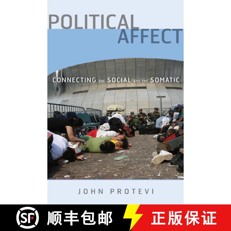 【3-4周达】Political Affect: Connecting the Social and the Somatic Volume 7 [9780816665105]