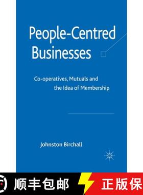 【3-4周达】People-Centred Businesses : Co-operatives, Mutuals and the Idea of Membership [9781349303793]