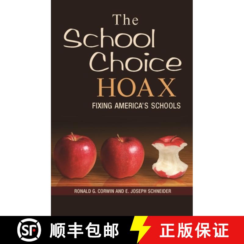 【3-4周达】The School Choice Hoax: Fixing America's Schools [9780275986957]