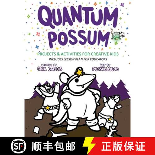 【3-4周达】Quantum Possum: Projects & Activities for Creative Kids [9781954322431]