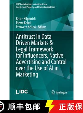 【3-4周达】Antitrust in Data Driven Markets & Legal Framework for Influencers, Native Advertising and... [9783031074219]