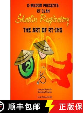 【3-4周达】O-Wizdom Presents: RT Clan in Shaolin Respiratory: The Art of RT-ing The Rhymers Manual [9780692783788]