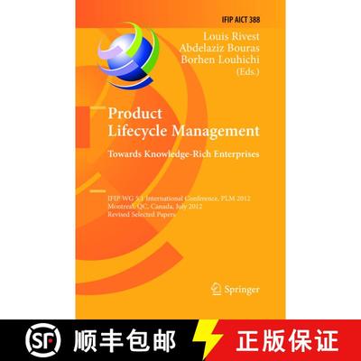 【3-4周达】Product Lifecycle Management: Towards Knowledge-Rich Enterprises: IFIP WG 5.1 Internationa... [9783642442445]
