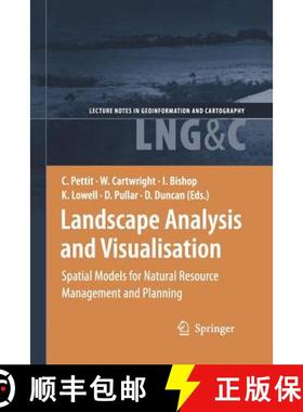 【3-4周达】Landscape Analysis and Visualisation : Spatial Models for Natural Resource Management and ... [9783642429477]