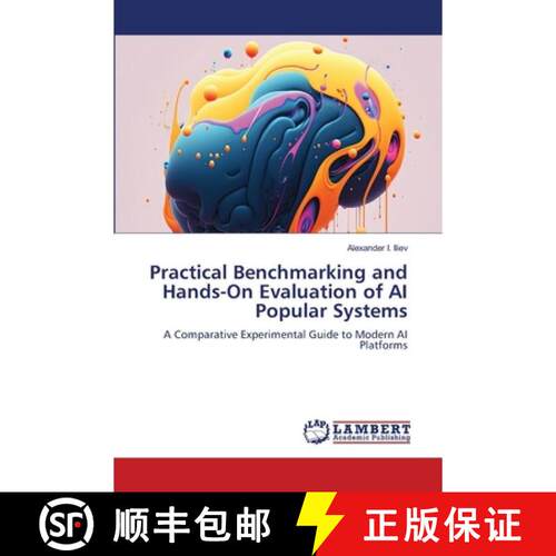 【3-4周达】Practical Benchmarking and Hands-On Evaluation of AI Popular Systems [9786630225143]
