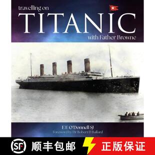 Travelling Browne 9781788126854 Father 4周达 With Titanic