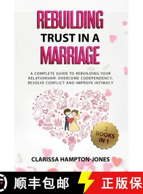 【3-4周达】Rebuilding Trust in a Marriage: A Complete Guide to Rebuilding Your  Relationship, Overcom... [9781803611167]