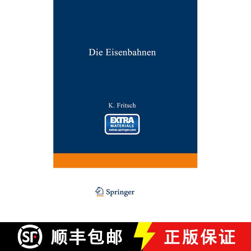 【3-4周达】Die Eisenbahnen. Allgemeine Bestimmungen; Verwaltung der Staatseisenbahnen; Staatsaufsicht... [9783642505898] - 实物图