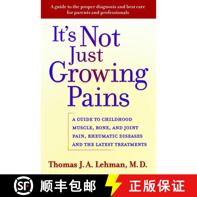 【3-4周达】精装 It's Not Just Growing Pains: A Guide to Childhood Muscle, Bone, and Joint Pain, Rheum... [9780195157284]图片