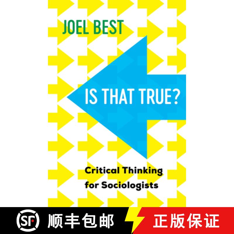 【3-4周达】Is That True?: Critical Thinking for Sociologists [9780520381391]