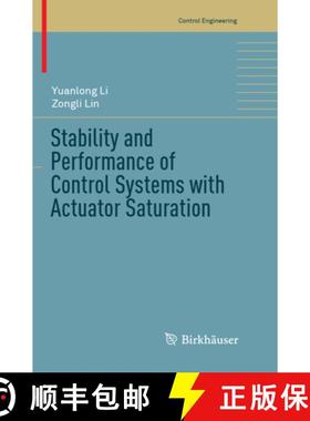 【3-4周达】Stability and Performance of Control Systems with Actuator Saturation [9783319877570]