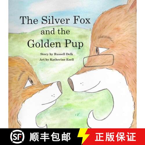 【3-4周达】The Silver Fox and the Golden Pup [9780998747644]