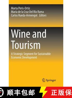 【3-4周达】Wine and Tourism : A Strategic Segment for Sustainable Economic Development (1st ed. 2016)... [9783319188560]