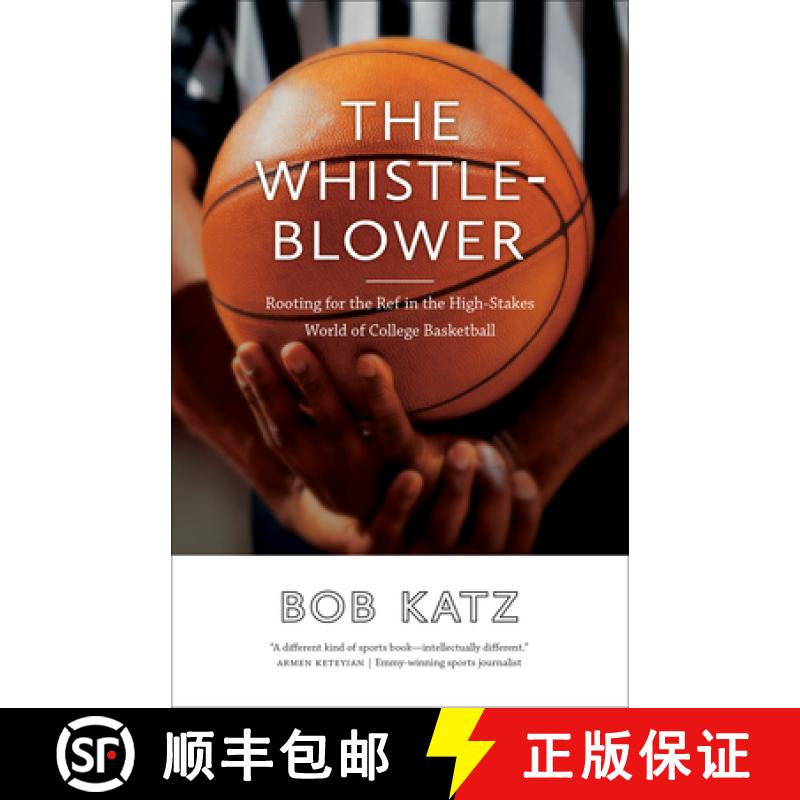 【3-4周达】The Whistleblower: Rooting for the Ref in the High-Stakes World of College Basketball [9780826361981]