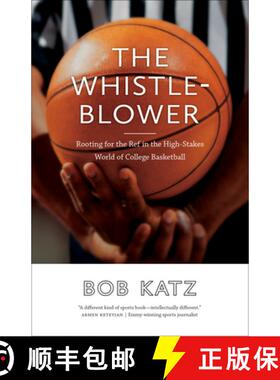 【3-4周达】The Whistleblower: Rooting for the Ref in the High-Stakes World of College Basketball [9780826361981]
