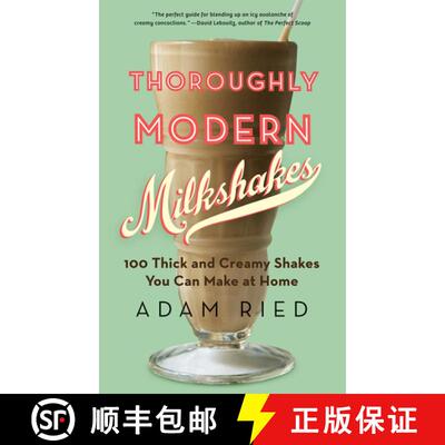 【3-4周达】Thoroughly Modern Milkshakes – 100 Thick and Creamy Shakes You Can Make At Home [9780393342772]
