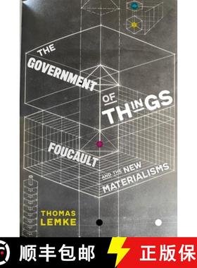 【3-4周达】The Government of Things: Foucault and the New Materialisms [9781479808816]