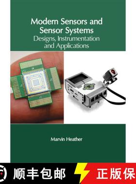 预订 Modern Sensors and Sensor Systems: Designs, Instrumentation and Applications: Designs, Instrumen... [9781632405876]