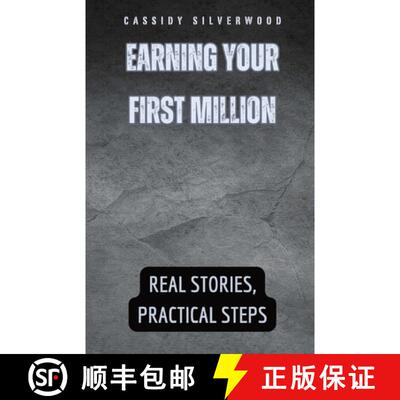 【3-4周达】Earning Your First Million: Real Stories, Practical Steps [9798869388650]