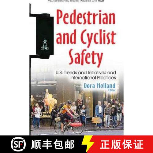 【3-4周达】Pedestrian and Cyclist Safety: U.S. Trends and Initiatives and International Practices [9781634855938]