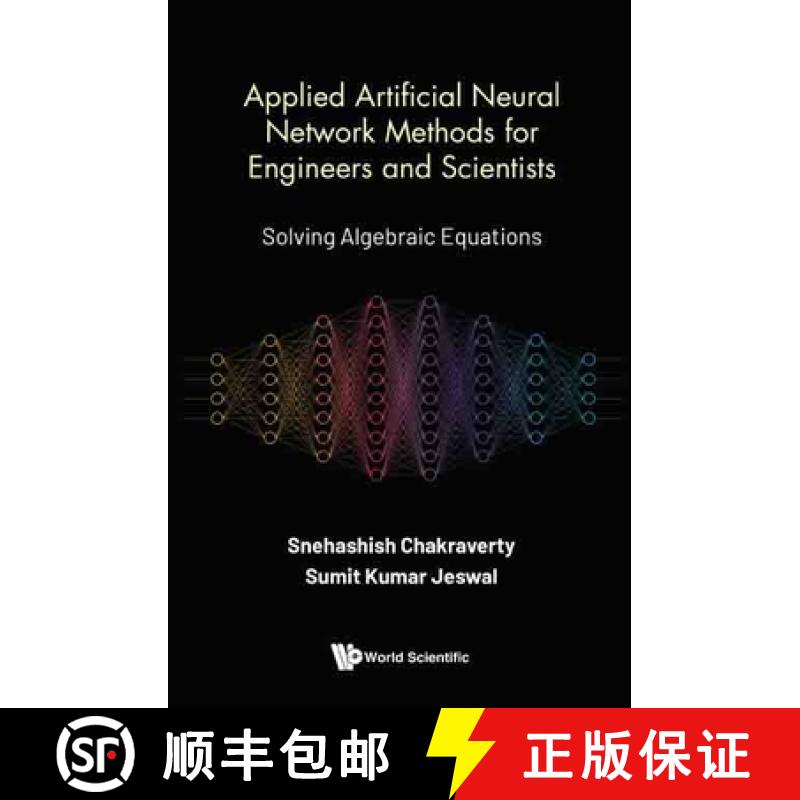 【3-4周达】Applied Artificial Neural Network Methods for Engineers and Scientists: Solving Algebraic ... [9789811230202]