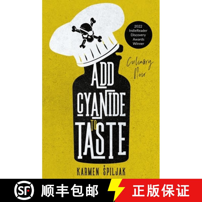 【2-3周达】Add Cyanide to Taste: A collection of dark tales with culinary twists [9786500263886]