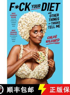 【3-4周达】F*ck Your Diet: And Other Things My Thighs Tell Me [9781982108618]