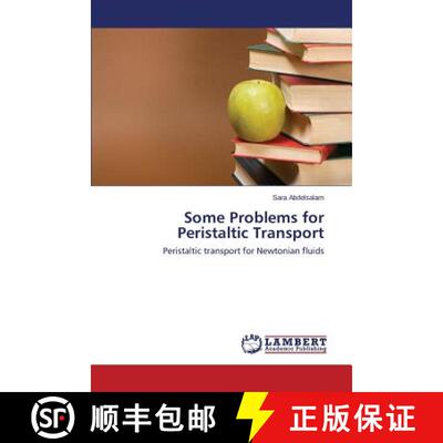 预订 Some Problems for Peristaltic Transport [9783659705847]