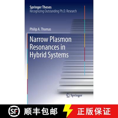 【3-4周达】Narrow Plasmon Resonances in Hybrid Systems [9783030073671]