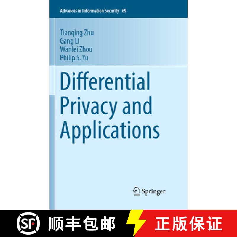 【3-4周达】Differential Privacy and Applications [9783319872117]