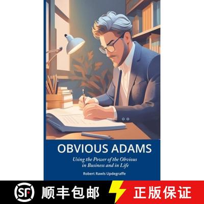 【3-4周达】Obvious Adams: Using the Power of the Obvious in Business and in Life [9781434105714]